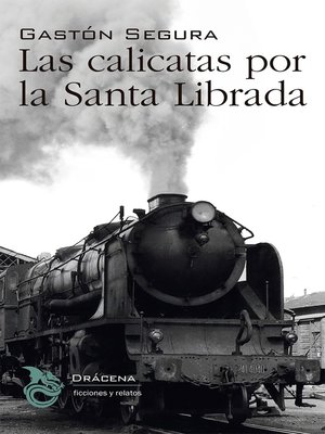 cover image of Las calicatas por la Santa Librada
